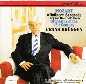 Mozart: Haffner Serenade - Mozart / Bruggen,frans / Orchestra of the 18th - Musik - MUSIC ON CD - 0028948257010 - 4. november 2016