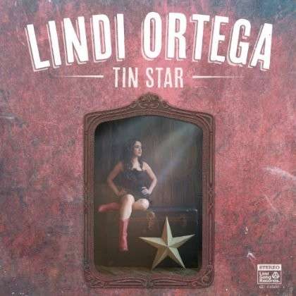 Tin Star - Lindi Ortega - Music - ROCK / POP - 0060270150010 - November 25, 2013