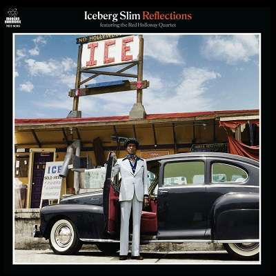 Cover for Iceberg Slim · Reflections (CLEAR VINYL) (LP) [Coloured edition] (2018)
