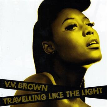 Brown V V · Travelling Like the Light (CD) (2010)