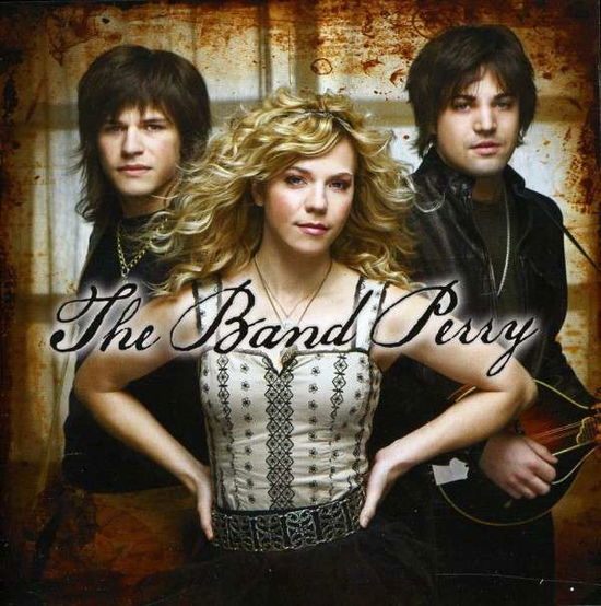 The Band Perry - The Band Perry - Musiikki - Pop Group USA - 0602527948010 - maanantai 19. maaliskuuta 2012