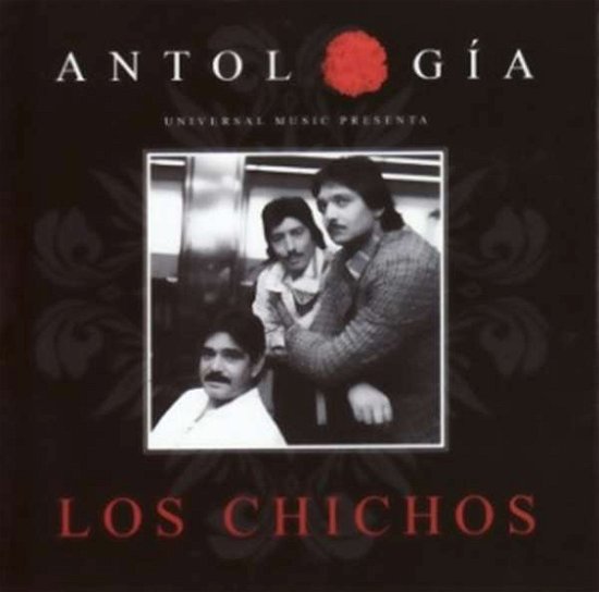 Cover for Los Chichos · Antologia 2015 (CD) (2017)