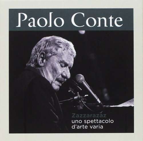 Paolo Conte · Zazzarazaz Uno Spettacolo D'arte Varia (CD) (2017)