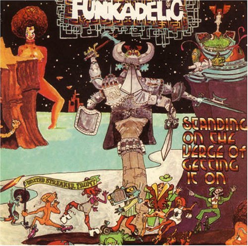 Cover for Funkadelic · Standing on the Verge of Getting It on (CD) [Remastered edition] (2005)