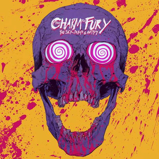 The Charm the Fury · The Sick, Dumb & Happy (LP) [Standard edition] (2017)