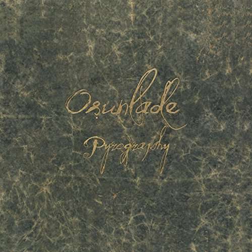 Cover for Osunlade · Pyrography (LP) (2017)