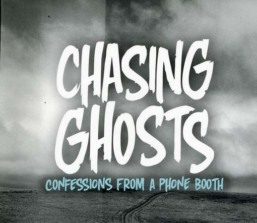 Cover for Chasing Ghosts · Confessions From A Phone Booth (CD) (2011)