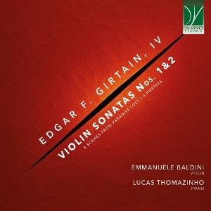 Cover for Emmanuele Baldini &amp; Lucas Thomazinho · Edgar F. Girtain IV: Violin Sonatas Nos. 1-3, Scenes From Paradise Lost, 4 Postres (CD) (2025)