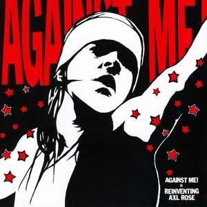 Reinventing Axl Rose (Re-issue) - Against Me! - Música - FAT WRECK CHORDS - 0751097011010 - 25 de outubro de 2019