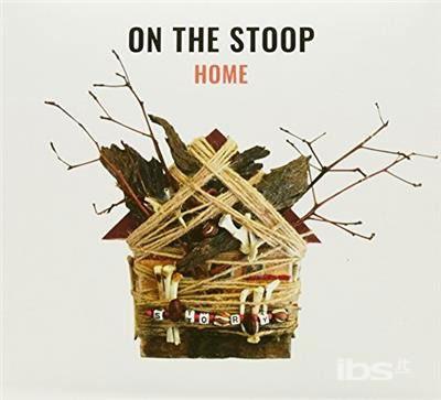 Cover for On the Stoop · Home (CD) (2017)