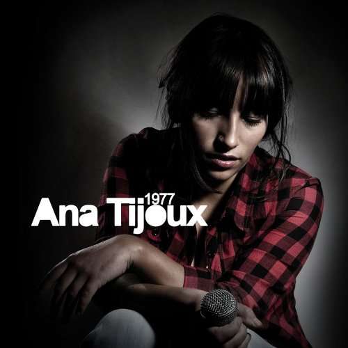 1977 - Ana Tijoux - Musiikki - NACIONAL - 0753182542010 - tiistai 27. huhtikuuta 2010