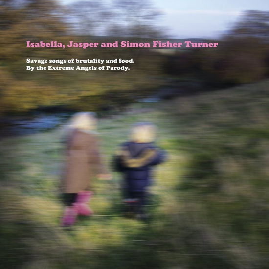 Cover for Jasper And Simone Fisher Turner Isabella · Savage Songs Of Brutality And Food. (LP) (2020)