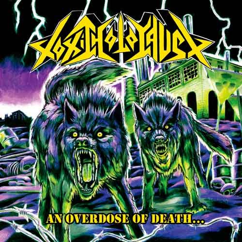 Cover for Toxic Holocaust · An Overdose of Death.. (LP) [Reissue edition] (2014)