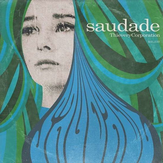 Saudade - Thievery Corporation - Musik - 18TH STREET LOUNGE - 0795103022010 - 1 april 2014