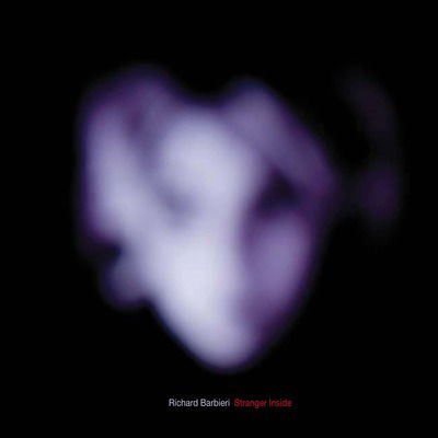 Richard Barbieri · Stranger Inside (LP) (2024)