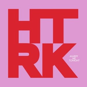 Cover for Htrk · Marry Me Tonight (VINYL) [Reissue edition] (2015)