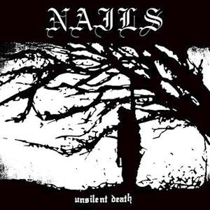Unsilent Death - Nails - Musik - SOUTHERN LORD - 0808720127010 - November 18, 2010