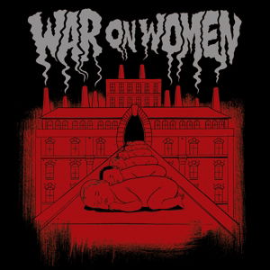 War On Women / Ltd.Vinyl - War On Women - Music - PHD MUSIC - 0811772032010 - February 12, 2015