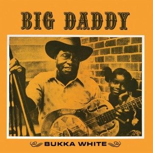 Cover for Bukka White · Big Daddy (LP) (2012)