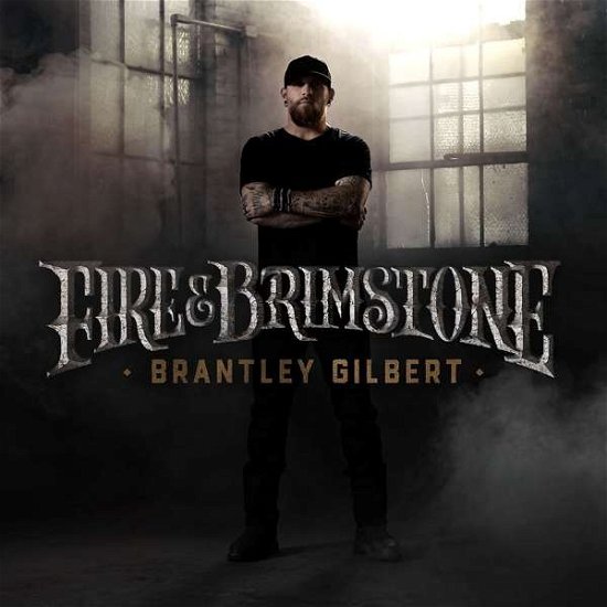 Cover for Brantley Gilbert · Fire &amp; Brimstone (CD) (2019)