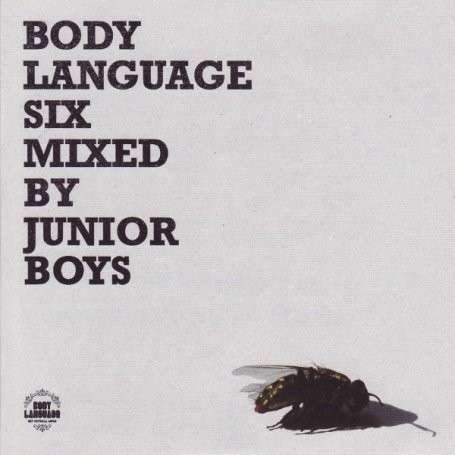 Body Language 6 - Junior Boys - Musik - GET PHYSICAL - 0844216002010 - 25 mars 2008