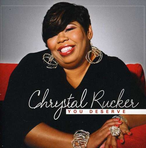 Cover for Chrystal Rucker · You Deserve (CD) (2012)