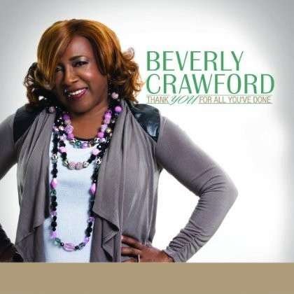 Beverly Crawford · Thank You For All You've Done (CD) (2014)