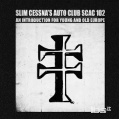 Cover for Slim Cessna's Auto Club · An Introduction for Young &amp; Old Europe (LP) (2015)