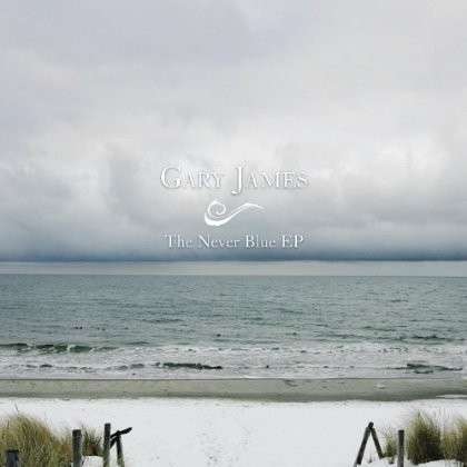 Cover for Gary James · The Never Blue EP (CD) (2013)