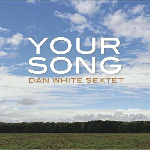 Cover for Dan White · Your Song (CD) (2014)