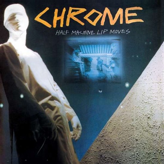 Half Machine Lip Moves - Chrome - Musik - CLEOPATRA - 0889466211010 - 23. oktober 2020