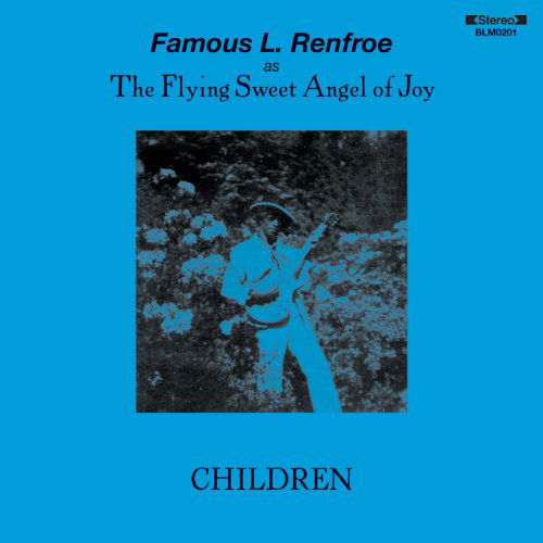 Children - Famous Renfroe - Music - GOSPEL - 0895102002010 - February 22, 2010