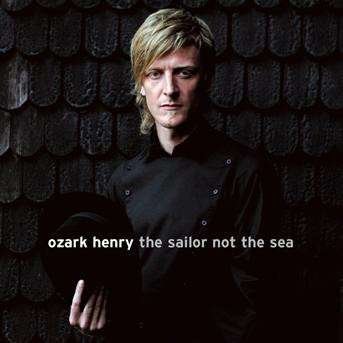 Cover for Ozark Henry · Sailor Not the Sea (LP) (2016)