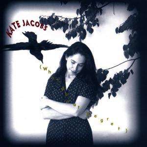 Cover for Kate Jacobs · Kate Jacobs-what About Regret (CD)