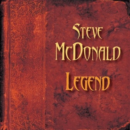 Cover for Steve Mcdonald · Legend (CD) (2009)