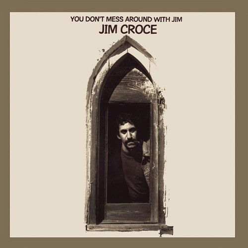 Jim Croce · You Don't Mess Around With Jim (LP) (2022)