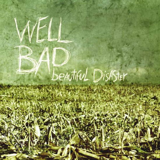 Cover for WellBad · Beautiful Disaster (CD) (2015)