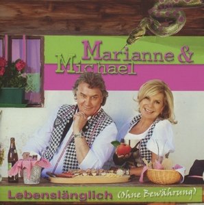 Cover for Marianne &amp; Michael · LebenslÃ¤nglich (Ohne BewÃ¤hrung) (CD) (2016)