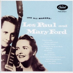 Cover for Les Paul · Hit Makers (&amp;mary Ford) (CD) [Japan Import edition] (2020)
