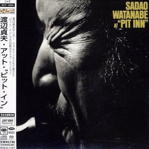 Cover for Sadao Watanabe · At Pit Inn (CD) [Limited edition] (2007)