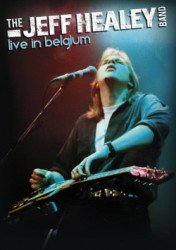 Cover for The Jeff Healey Band · Live in Belgium &lt;limited&gt; (MDVD) [Japan Import edition] (2012)