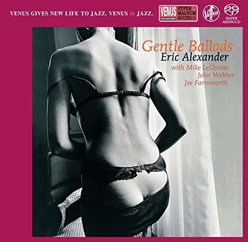 Gentle Ballads - Eric Alexander Quartet - Music - VENUS RECORDS INC. - 4571292517010 - February 18, 2015