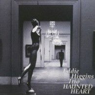 Cover for Eddie Higgins Trio – Haunted Heart (HDCD)