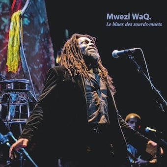 Cover for Mwezi Waq · Le Blues Des Sourds-muets (CD) [Japan Import edition] (2023)