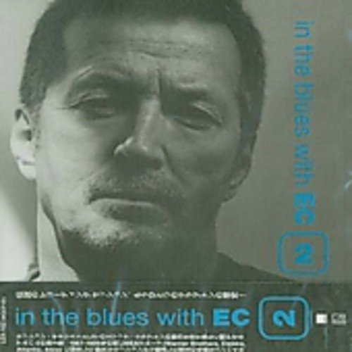 Cover for Eric Clapton · In the Blues with Ec 2 (CD) [Japan Import edition] (2002)
