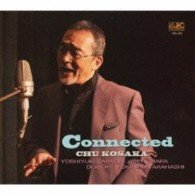 Cover for Chu Kosaka · Connected &lt;limited&gt; (CD) [Japan Import edition] (2009)