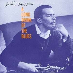 Cover for Jackie Mclean · Long Drink Of Blues (CD) [Limited, Remastered edition] (2013)