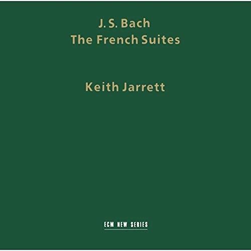 J.s. Bach: the French Suites - Bach / Jarrett,keith - Musiikki - UNIVERSAL - 4988031334010 - perjantai 28. kesäkuuta 2019
