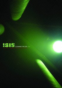 Cover for Isis · Clearing the Eye (MDVD) [Japan Import edition] (2006)