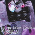 Linear Blue Wo Kikinagara - Unison Square Garden - Music - TF - 4988061894010 - September 12, 2019